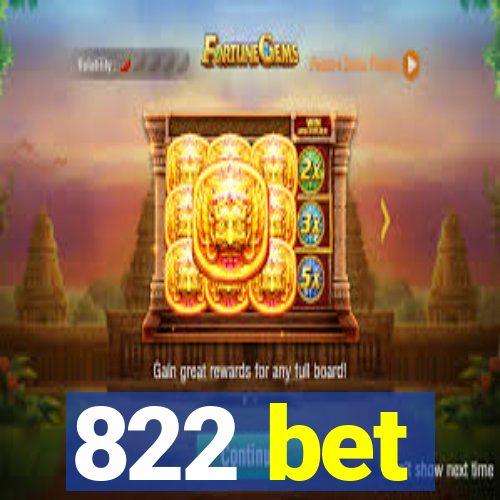 822 bet